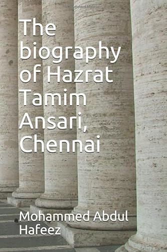 Stock image for The biography of Hazrat Tamim Ansari, Chennai for sale by Revaluation Books