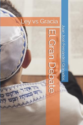 Stock image for El Gran Debate:: Ley vs Gracia (Spanish Edition) for sale by Lucky's Textbooks