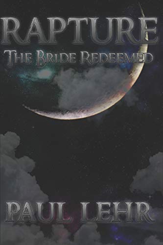 Imagen de archivo de Rapture, The Bride Redeemed a la venta por SecondSale