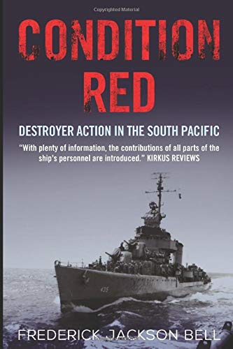 Imagen de archivo de Condition Red: Destroyer Action in the South Pacific a la venta por SecondSale