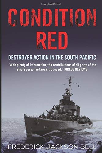 Stock image for Condition Red: Destroyer Action in the South Pacific for sale by ThriftBooks-Dallas
