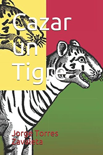Imagen de archivo de Cazar un Tigre a la venta por Revaluation Books