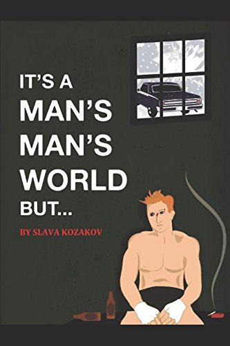 Imagen de archivo de It's a Man's, Man's World, But. a la venta por Revaluation Books