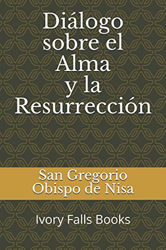 Imagen de archivo de Dilogo sobre el Alma y la Resurreccin a la venta por Revaluation Books