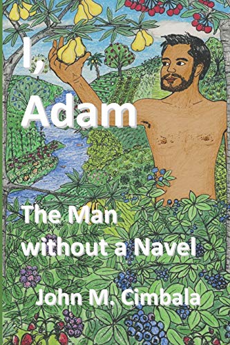 Stock image for I, Adam: The Man without a Navel for sale by Revaluation Books