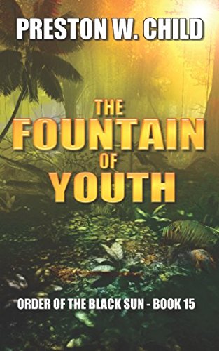 Beispielbild fr The Fountain of Youth (Order of the Black Sun) zum Verkauf von Lucky's Textbooks