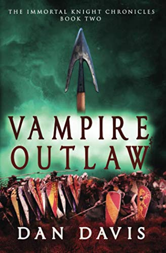 Beispielbild fr Vampire Outlaw (The Immortal Knight Chronicles) zum Verkauf von WorldofBooks