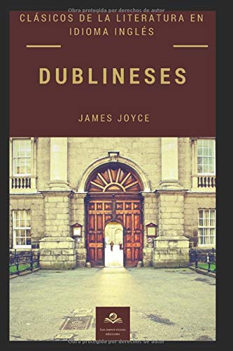 9781521836132: Dublineses (CLÁSICOS DE LA LITERATURA EN IDIOMA INGLÉS) (Spanish Edition)