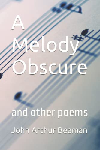 Stock image for A Melody Obscure: and other poems for sale by Revaluation Books