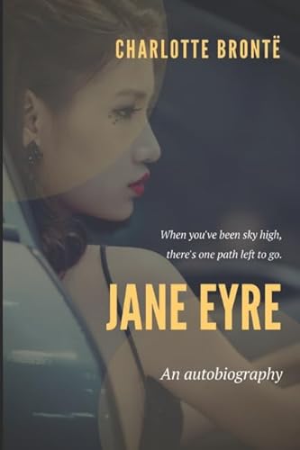 Stock image for Jane Eyre: an autobiography (The Bronte Sisters Masterpieces) for sale by Revaluation Books