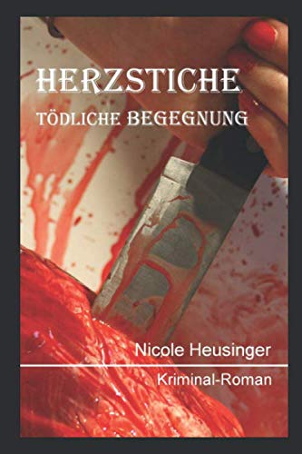 Beispielbild fr Herzstiche: Toedliche Begegnung zum Verkauf von Revaluation Books