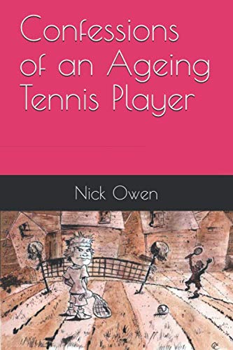 Beispielbild fr Confessions of an Ageing Tennis Player zum Verkauf von Reuseabook