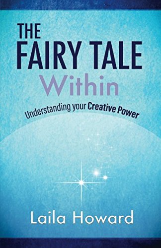 Stock image for The Fairy Tale Within: Understanding Your Creative Power for sale by ThriftBooks-Atlanta