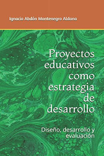 9781521859483: Proyectos educativos como estrategia de desarrollo: Diseo, desarrollo y evaluacin (Obras pedaggicas) (Spanish Edition)