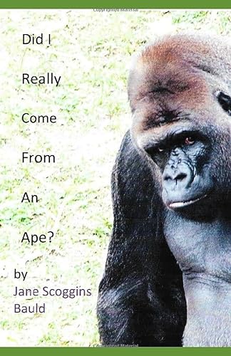 Stock image for Did I Really Come From An Ape? for sale by Revaluation Books