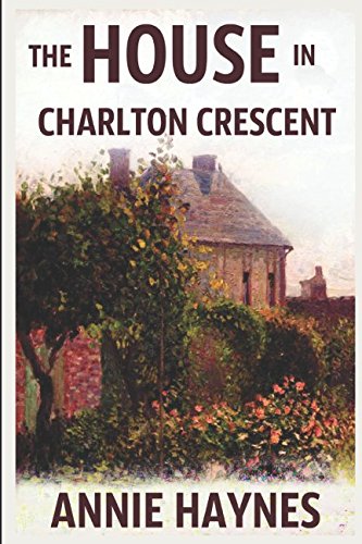 Stock image for The House in Charlton Crescent (Inspector Furnival Book 2): A Traditional British Mystery (Inspector Furnival Series) for sale by Revaluation Books