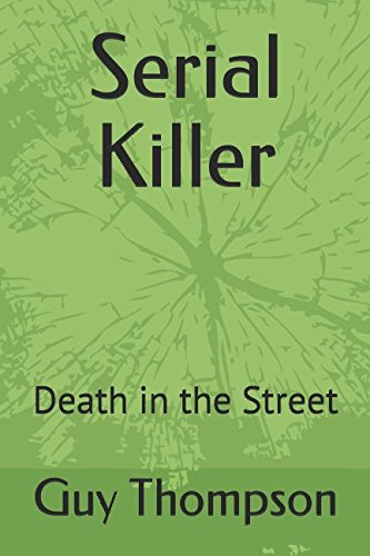 Beispielbild fr Serial Killer: Death in the Street zum Verkauf von Revaluation Books