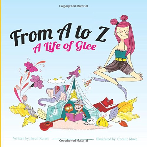 Stock image for From A to Z - A Life of Glee (The Adventures of Sarah Glee) for sale by SecondSale