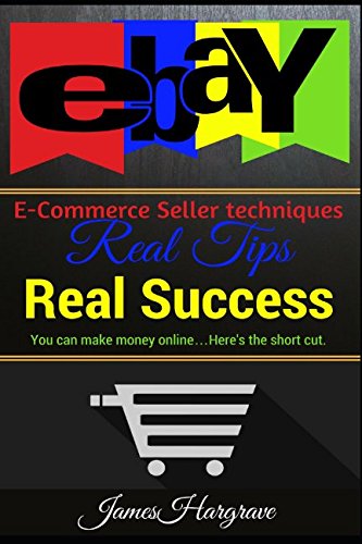 Beispielbild fr eBay : E-commerce seller techniques, Real tips, Real Success. You can make money online.Here's the shortcut zum Verkauf von Revaluation Books