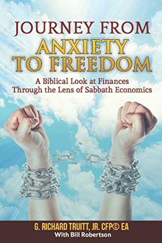 Stock image for Journey from Anxiety to Freedom: A Biblical Look at Finances Through the Lens of Sabbath Economics for sale by Revaluation Books