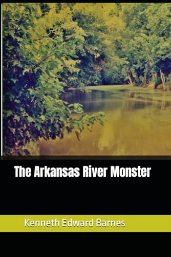 Stock image for The Arkansas River Monster for sale by MusicMagpie