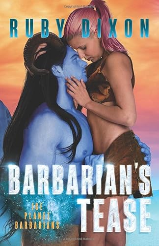 Beispielbild fr Barbarian's Tease: A SciFi Alien Romance (Ice Planet Barbarians) zum Verkauf von Revaluation Books