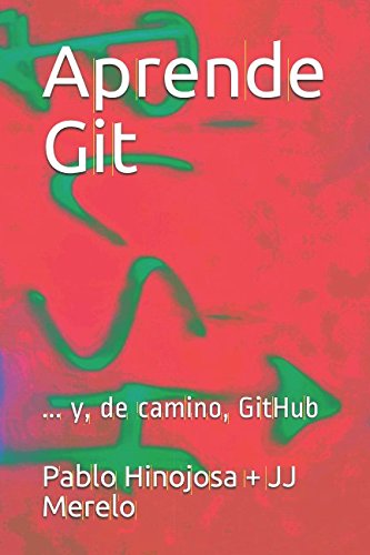 Imagen de archivo de Aprende Git: . y, de camino, GitHub a la venta por Revaluation Books