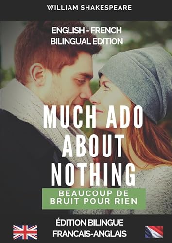 9781521896020: Much Ado About Nothing (original Shakespeare 1598 version): ENGLISH - FRENCH BILINGUAL EDITION / DITION BILINGUE FRANCAIS-ANGLAIS