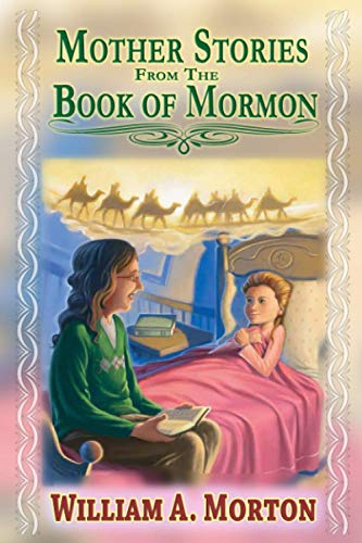9781521902202: Mother Stories from the Book of Mormon