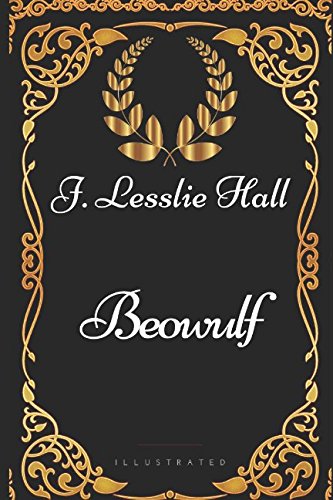 9781521907900: Beowulf: By J. Lesslie Hall - Illustrated