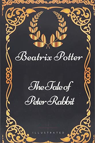 9781521909423: The Tale of Peter Rabbit: By Beatrix Potter - Illustrated