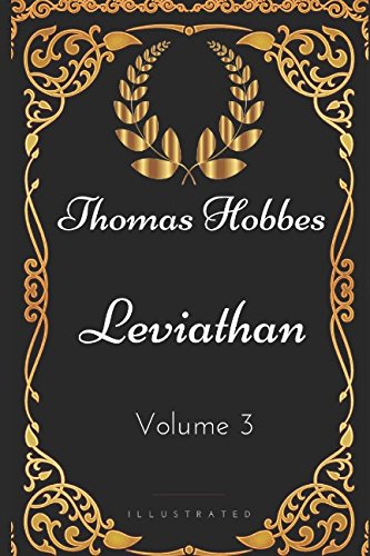 Imagen de archivo de Leviathan - Volume 3: By Thomas Hobbes - Illustrated a la venta por Revaluation Books