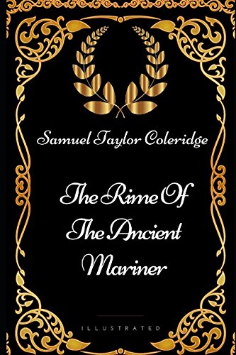 Imagen de archivo de The Rime Of The Ancient Mariner: By Samuel Taylor Coleridge - Illustrated a la venta por Revaluation Books