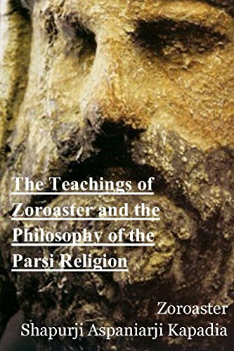 9781521919538: The Teachings of Zoroaster and the Philosophy of the Parsi Religion