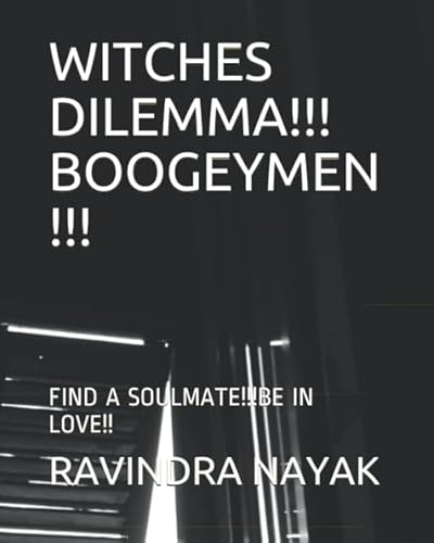 Stock image for WITCHES DILEMMA!!! BOOGEYMEN !!!: FIND A SOULMATE!!!BE IN LOVE!! for sale by Revaluation Books