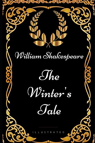 9781521923368: The Winter's Tale: By William Shakespeare - Illustrated