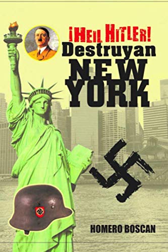 Imagen de archivo de Heil Hitler, destruyan New York: El da que los nazis invadieron Estados Unidos a la venta por Revaluation Books