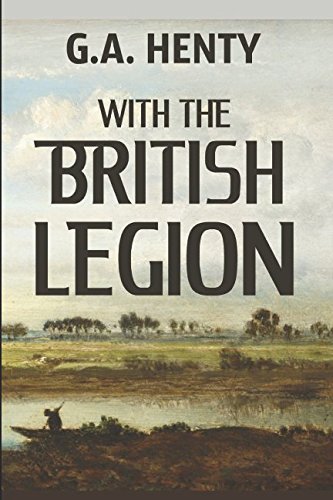9781521928639: With the British Legion: A Story of the Carlist Wars