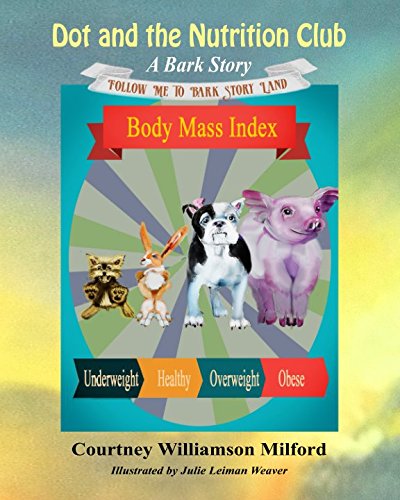 Beispielbild fr Dot and the Nutrition Club (Tales of Bark Story Land) zum Verkauf von Revaluation Books