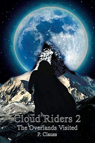 9781521939888: Cloud Riders 2: The Overlands Visited