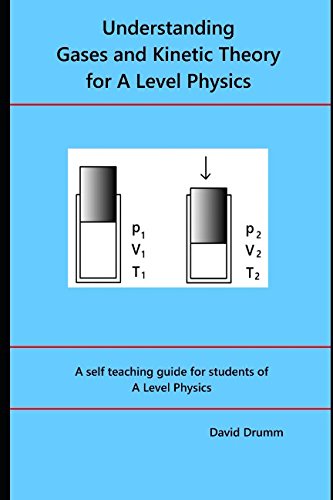 Stock image for Understanding Gases and Kinetic Theory for A level Physics for sale by Revaluation Books