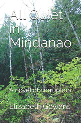 Stock image for All Quiet in Mindanao: A novel of corruption for sale by WorldofBooks