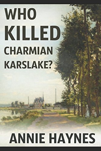 Stock image for Who Killed Charmian Karslake?: An Inspector Stoddart Mystery: Volume 3 for sale by Revaluation Books