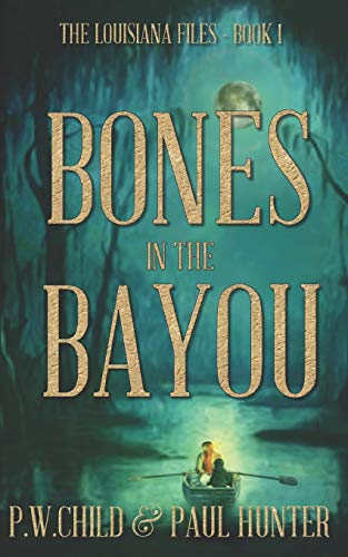 Beispielbild fr Bones in the Bayou (The Louisiana Files) zum Verkauf von Lucky's Textbooks