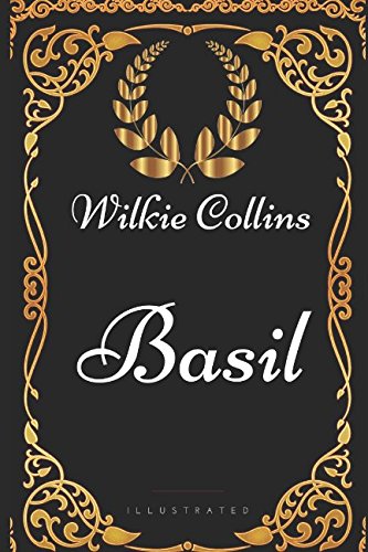 9781521960288: Basil: By Wilkie Collins - Illustrated