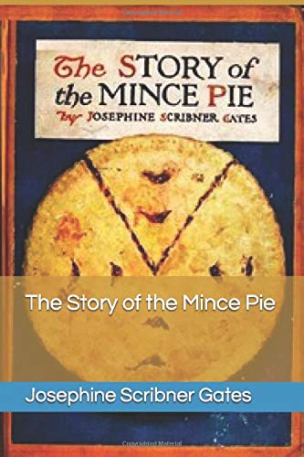 Beispielbild fr The Story of the Mince Pie zum Verkauf von Revaluation Books