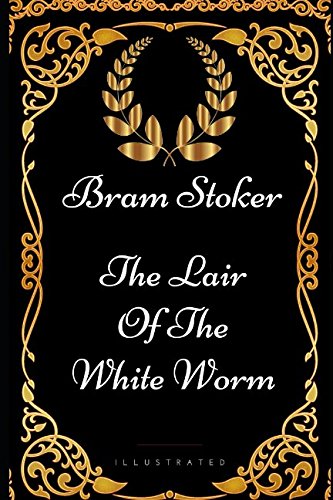 9781521965085: The Lair Of The White Worm: By Bram Stoker - Illustrated