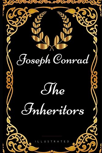 Stock image for The Inheritors: By Joseph Conrad - Illustrated for sale by Revaluation Books