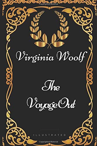 9781521965283: The Voyage Out: By Virginia Woolf - Illustrated