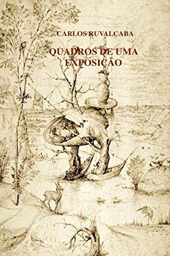 Stock image for QUADROS DE UMA EXPOSIO: Tradutor Floriano Martins for sale by Revaluation Books